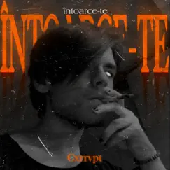 Intoarce-Te (feat. Sobek) - Single by Cxrrvpt album reviews, ratings, credits