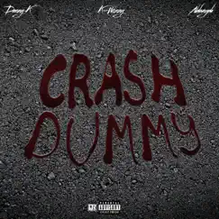 Crash Dummy (feat. NAHVEYAH & Deezy K) - Single by K. Wizzy album reviews, ratings, credits