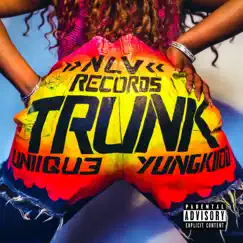 Trunk - Single by UNIIQU3 & YungKiiD album reviews, ratings, credits