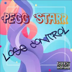 Lose Control - Single by Pegg Starr album reviews, ratings, credits