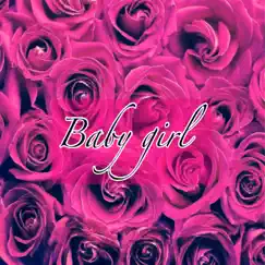 Baby Girl - Single by Ken savage album reviews, ratings, credits