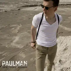 See You Again - Single by Paulman album reviews, ratings, credits