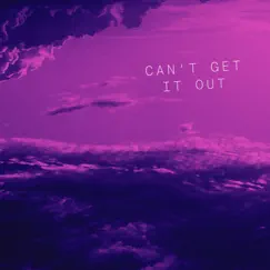 Can't Get It Out Song Lyrics