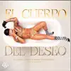 El Cuerpo del Deseo song lyrics