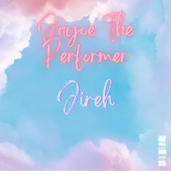 Jireh (Remix) - Single by Jayce The Performer album reviews, ratings, credits