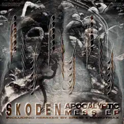 Apocalyptic Mess (feat. HardtraX & EREIB) - EP by Skoden album reviews, ratings, credits