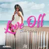 Love Off - Single album lyrics, reviews, download