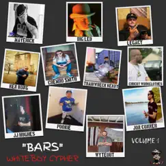 BARS (WHITEBOY CYPHER) vol 1 (feat. Legacy, Cremro, Big Led, Jon Conner, Trainwreck Kenny, Pookie, JJ Hughes, Ken Kong, Wyteout & Chucky Workclothes) - Single by MaverickCTP album reviews, ratings, credits