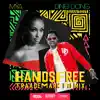 Handsfree (Traademark Remix) [feat. dj perf, Ding Dong & TraadeMark] - Single album lyrics, reviews, download