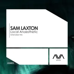 Local Anaesthetic - Single by Sam Laxton album reviews, ratings, credits