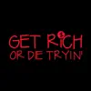 Get Rich Or Die Tryin - Single album lyrics, reviews, download