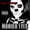 Murder Eyes - Single album lyrics, reviews, download