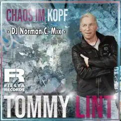 Chaos im Kopf (DJ Norman C. Mix) - Single by Tommy Lint album reviews, ratings, credits
