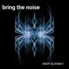 Bring the Noise - Single album lyrics, reviews, download