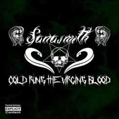 Cold Runs the Virgin's Blood - Single by Sanasmith album reviews, ratings, credits