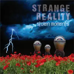 Stolen Moments (feat. Mikael Viking, Johan Nääs & Jenny Tauberman) - Single by Strange Reality album reviews, ratings, credits