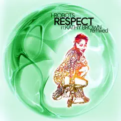 Respect (feat. Kathy Brown) [Atjazz Galaxy Art Dub] Song Lyrics