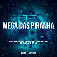 Mega das Piranha (feat. MC M10 & MC Yuri) Song Lyrics