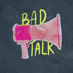 Bad Talk - Single by Haushinka album reviews, ratings, credits