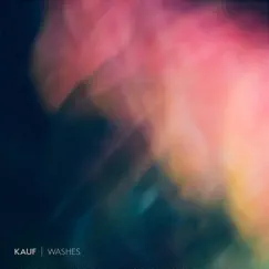 Washes - Single by Kauf album reviews, ratings, credits