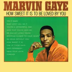 How Sweet It Is to Be Loved By You by Marvin Gaye album reviews, ratings, credits