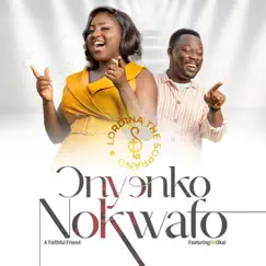 Onyonko Nokwafo - Single (feat. Nii Okai) - Single by Lordina The Soprano album reviews, ratings, credits