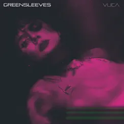 Greensleeves - Single by VUCA & Amanda Huff album reviews, ratings, credits