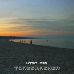 Utan Dig - Single by ToneSmasher album reviews, ratings, credits