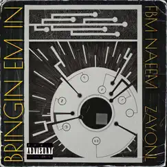 Bringin Em In (feat. Zay.Onl) - Single by FbmNaeem album reviews, ratings, credits