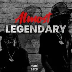 Almost Legendary by BMG Polo album reviews, ratings, credits