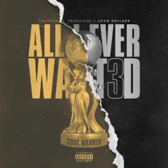 All I Ever Wanted 3 (feat. Adam Dollar$ & L.Franchise) - Single by GDot Warren album reviews, ratings, credits