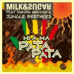 Hi-A Ma (Pata Pata) [Club Edition] [feat. Miriam Makeba] by Milk & Sugar album reviews, ratings, credits