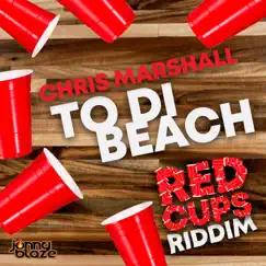 To Di Beach - Single by Chris Marshall & Jonny Blaze album reviews, ratings, credits