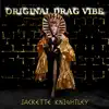 Original Drag Vibe - Single album lyrics, reviews, download