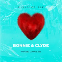 Bonnie & Clyde - Single by Minister Taf album reviews, ratings, credits