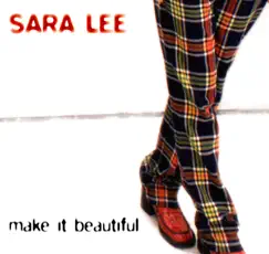 Make it Beautiful by Sara Lee album reviews, ratings, credits