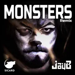 Monsters (Jay-B Remix) - Single by Sicard album reviews, ratings, credits