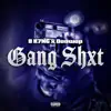 Gang Shxt (feat. DoowopOfficial) - Single album lyrics, reviews, download