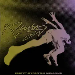 Running (feat. Byron the Aquarius) - Single by ZDBT album reviews, ratings, credits