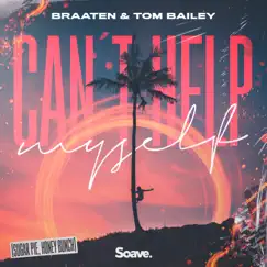 Can't Help Myself (Sugar Pie, Honey Bunch) - Single by Braaten & Tom Bailey album reviews, ratings, credits