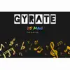 Gyrate - Single album lyrics, reviews, download