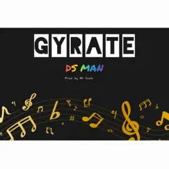 Gyrate Song Lyrics