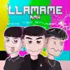 Llamame (Remix) - Single album lyrics, reviews, download