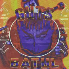 Guts - Single by BATUL album reviews, ratings, credits