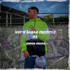 Voy a Ganar (Freestyle #3) - Single by Junior Zuleta album reviews, ratings, credits
