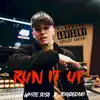 Run It Up (feat. White $osa) - Single album lyrics, reviews, download