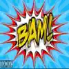 B.A.M - Single album lyrics, reviews, download