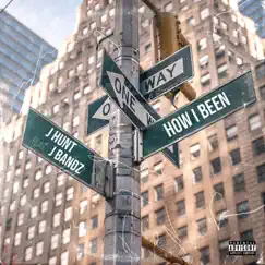 How I Been (feat. J Bandz) - Single by J Hunt album reviews, ratings, credits