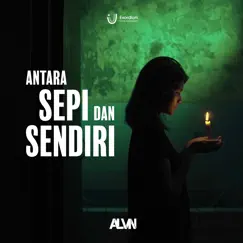 Antara Sepi dan Sendiri (Original Soundtrack for ASDS the series) [Live Recorded] Song Lyrics