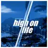 High On Life - Single album lyrics, reviews, download